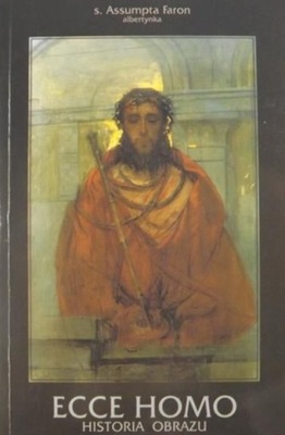 Ecce Homo Historia Obrazu