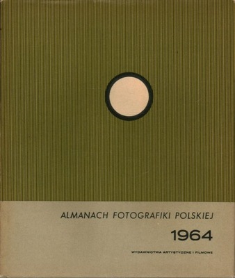 ALMANACH FOTOGRAFIKI POLSKIEJ 1964