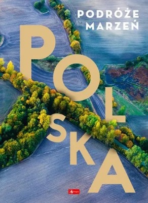 Podróże marzeń. Polska ALBUM