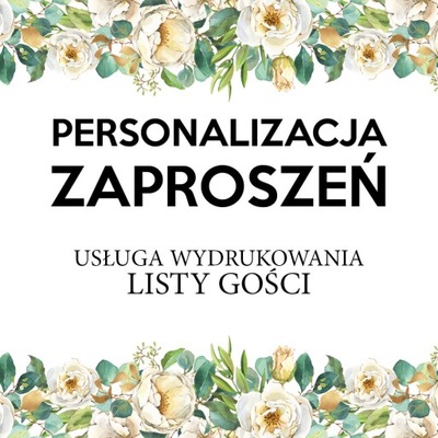 USŁUGA WYDRUKOWANIA LISTY GOŚCI W ZAPROSZENIACH