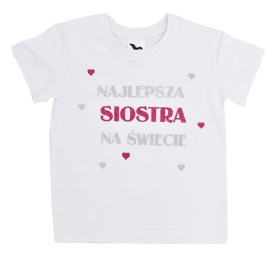 Koszulka t-shirt NAJLEPSZA SIOSTRA NA ŚWIECIE r.98