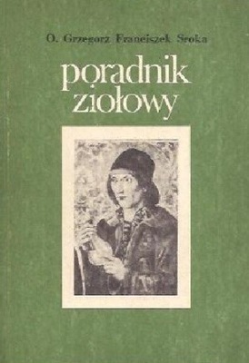 PORADNIK ZIOŁOWY GRZEGORZ FRANCISZEK SROKA