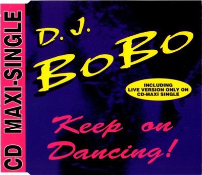 DJ.BOBO / KEEP ON DANCING