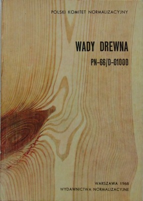 Wady drewna PN-66/D-01000