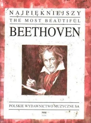 NAJPIĘKNIEJSZY BEETHOVEN NA FORTEPIAN VAN LUDWIG BEETHOVEN