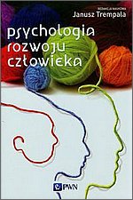 Psychologia rozwoju człowieka - Janusz Trempała