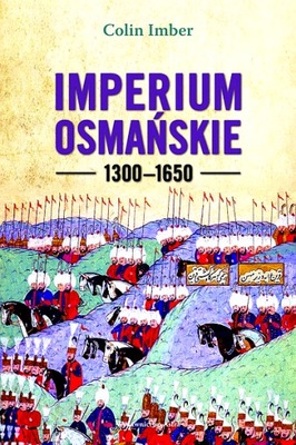 IMPERIUM OSMAŃSKIE 1300–1650