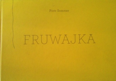 Fruwajka Piotr Sommer