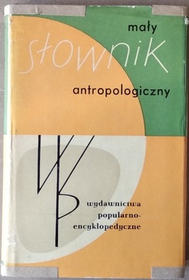 Adam Wanke Mały słownik antropologiczny