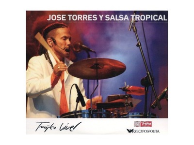 Jose Torres Y Salsa Tropical - Trójka Live! - 2006 CD - SZYBKA WYSYŁKA