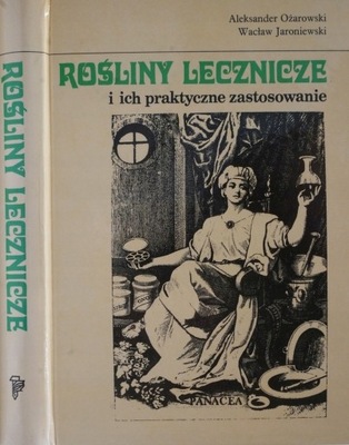 ROŚLINY LECZNICZE ZIOŁA ZASTOSOWANIE OŻAROWSKI