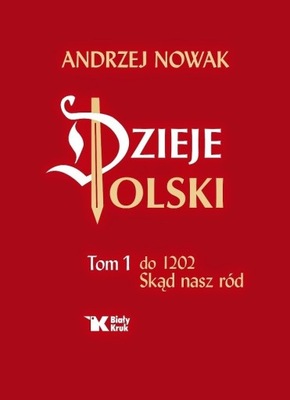 Dzieje Polski. Tom 1. Skąd nasz ród