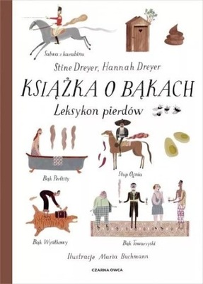 KSIĄŻKA O BĄKACH KSIĄŻKA W.2022 DREYER STINE, HANNAH DREYER