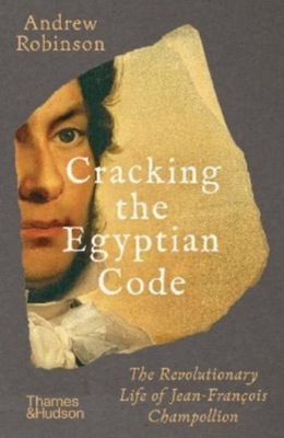 Cracking the Egyptian Code: The Revolutionary