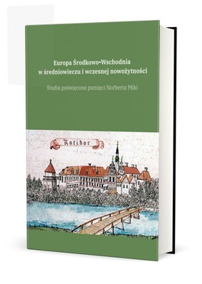 Europa Środkowo-Wschodnia w średniowieczu i wczesnej nowożytności