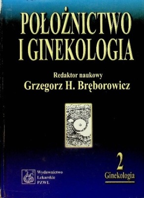 Położnictwo i ginekologia Tom 2 Ginekologia