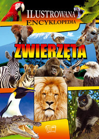 Ilustrowana Encyklopedia. Zwierzęta