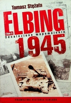 Elbing 1945 Odnalezione wspomnienia