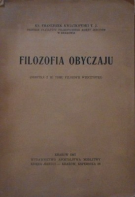 Filozofia obyczaju Franciszek Kwiatkowski