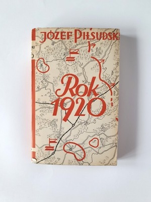Piłsudski Józef ROK 1920 wyd. Orbis Londyn 1941