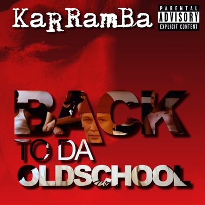 KARRAMBA Back To Da Oldschooll _ BEZKOMPROMISOWY RAP _ 4Real EN!DO