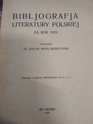 BIBLJOGRAFJA LITERATURY POLSKIEJ ZA ROK 1919 1926