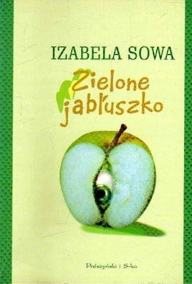 ZIELONE JABŁUSZKO - IZABELA SOWA ------------ OPIS