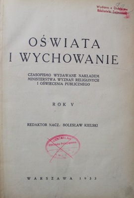 Oświata i wychowanie Rok V 1933 r.