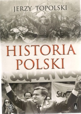 HISTORIA POLSKI Jerzy Topolski