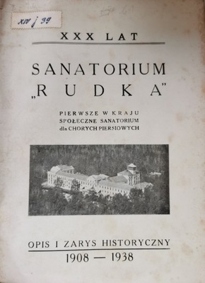 Sanatorium Rudka XXX lat