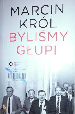 Byliśmy głupi - Marcin Król