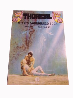 THORGAL MIASTO ZAGINIONEGO BOGA wyd. I 1990 r. ORBITA
