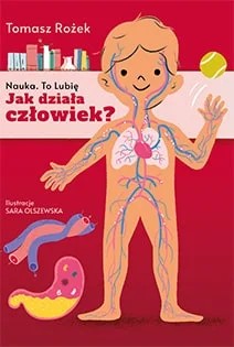 Jak działa człowiek - Tomasz Rożek