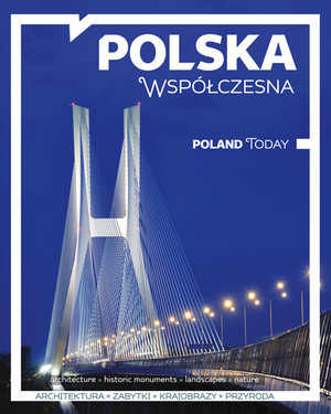 Polska Współczesna / Poland Today