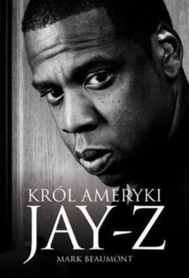 Jay - Z Król Ameryki