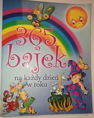 365 BAJEK NA KAŻDY DZIEŃ ROKU