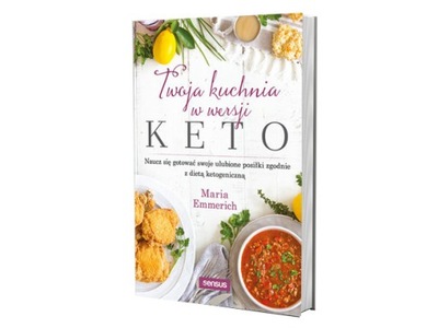 Twoja kuchnia w wersji keto. Naucz się gotować