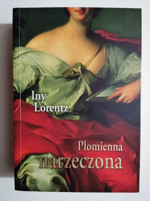 PŁOMIENNA NARZECZONA - Iny Lorentz