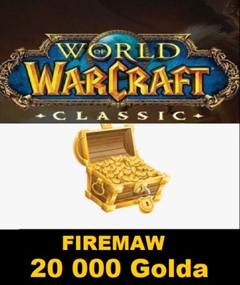 WOW CLASSIC ERA 20000 20K GOLDA ZŁOTA FIREMAW A/H