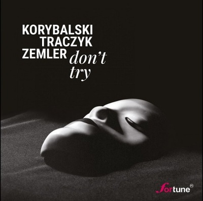 Korybalski, Traczyk, Zemler - Don't Try CD