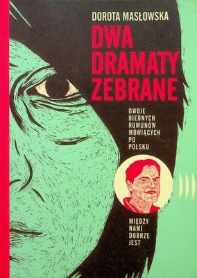 Dorota Masłowska - Dwa dramaty zebrane