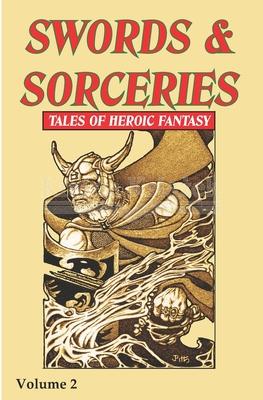 Swords & Sorceries: Tales of Heroic Fantasy