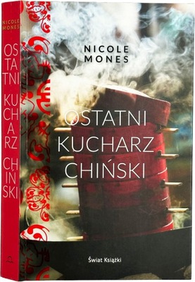 Nicole Mones - Ostatni kucharz chiński