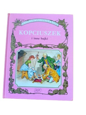 Kopciuszek i inne bajki złota encyklopedia bajek