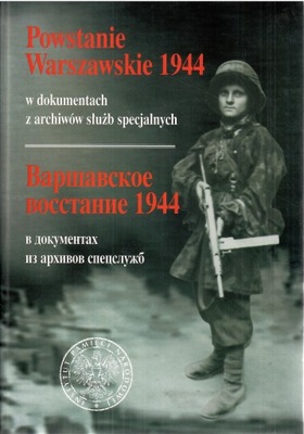 Powstanie Warszawskie 1944 w dokumentach z archiwó