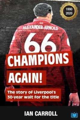 Champions Again : The Story of Liverpool's 30-Year Wait for the Title / I