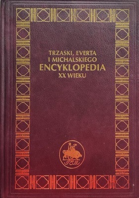 Encyklopedia Trzaski, Everta i Michalskiego