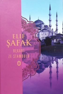 Elif Safak Bękart ze Stambułu