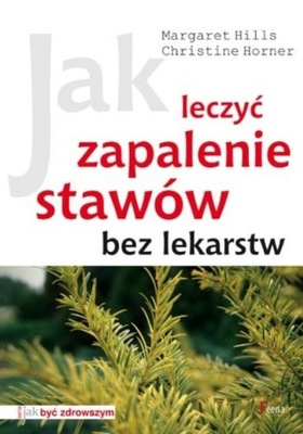 Jak leczyć zapalenie stawów bez lekarstw