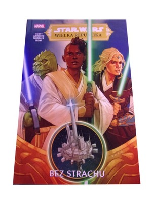 STAR WARS 1. WIELKA REPUBLIKA BEZ STRACHU 2021 r.